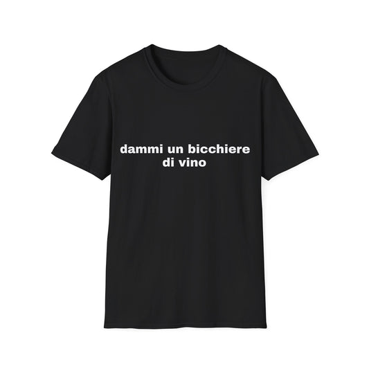 Maglietta dammi un bicchiere di vino